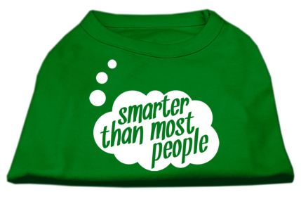 Smarter then Most People Screen Printed Dog Shirt (Option: Emerald Green XS)