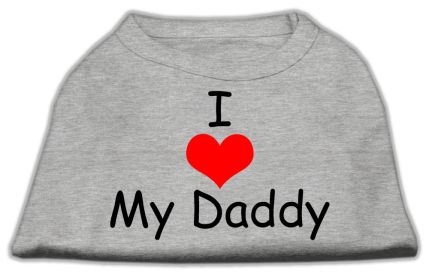 I Love My Daddy Screen Print Shirts (Option: Grey Med)